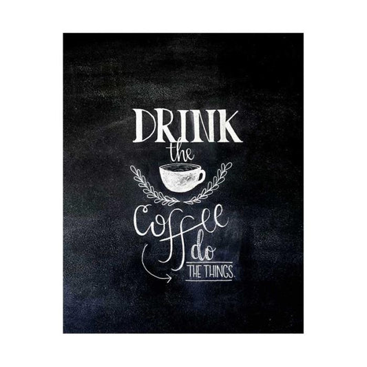 Chalkboard Art Drink the Coffee