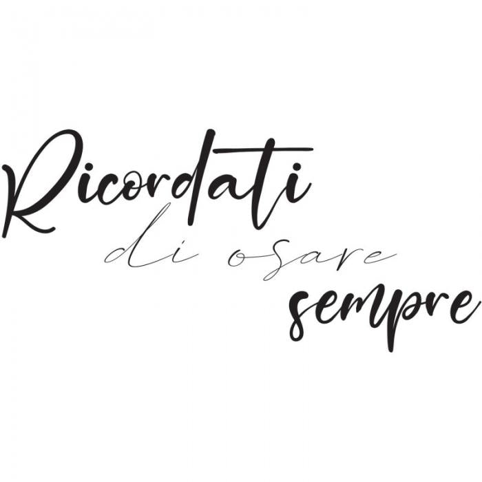 Ricordati di Osare Sempre