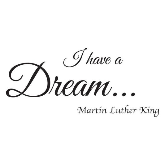 I have a dream