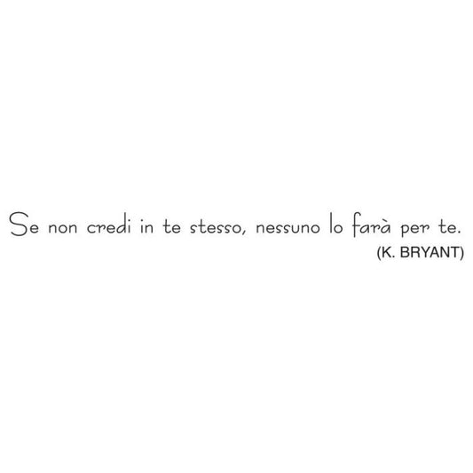 Se non credi in te stesso, nessuno lo farà per te
