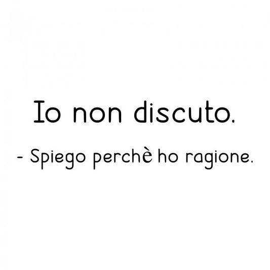 Io non discuto