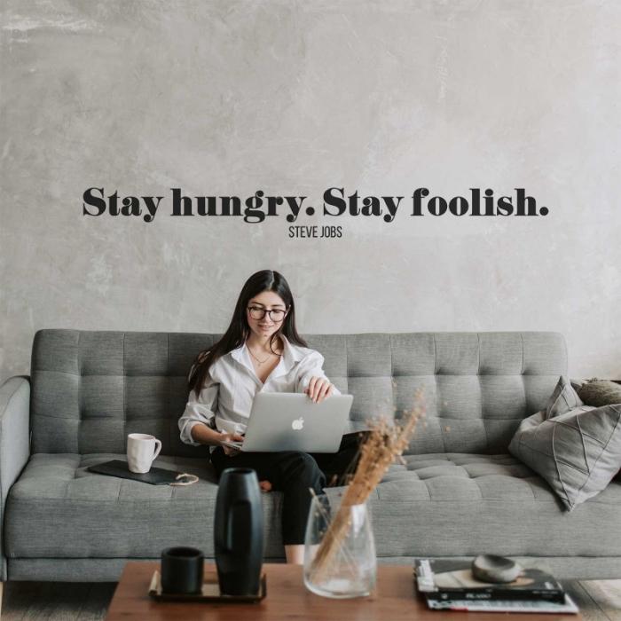 Stay hungry stay foolish