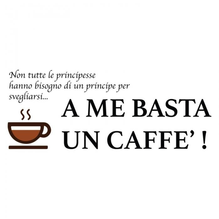 A me basta un caffè...
