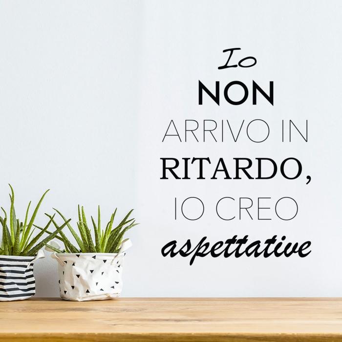 Io non arrivo in ritardo