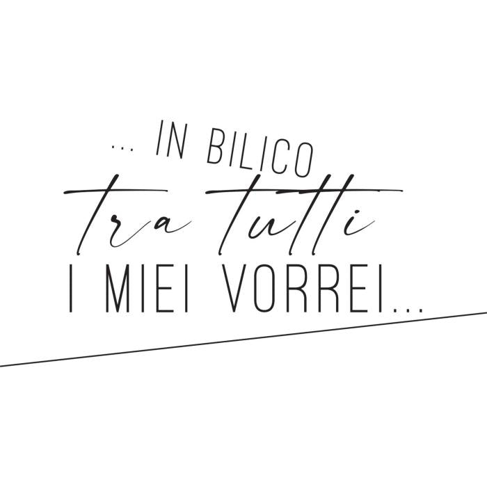 In bilico tra tutti i miei vorrei