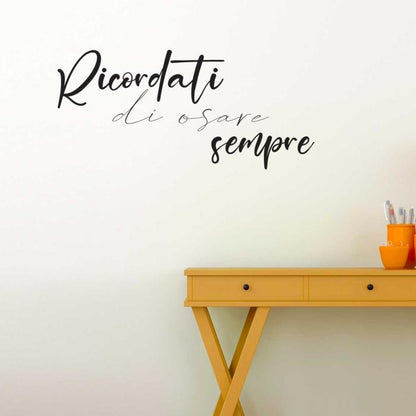 Ricordati di Osare Sempre