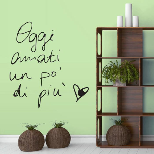 Oggi amati un po' di più