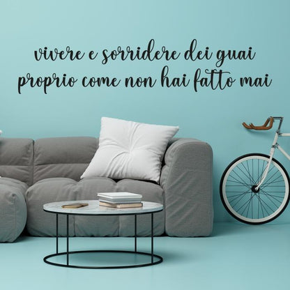 Vivere e sorridere dei guai