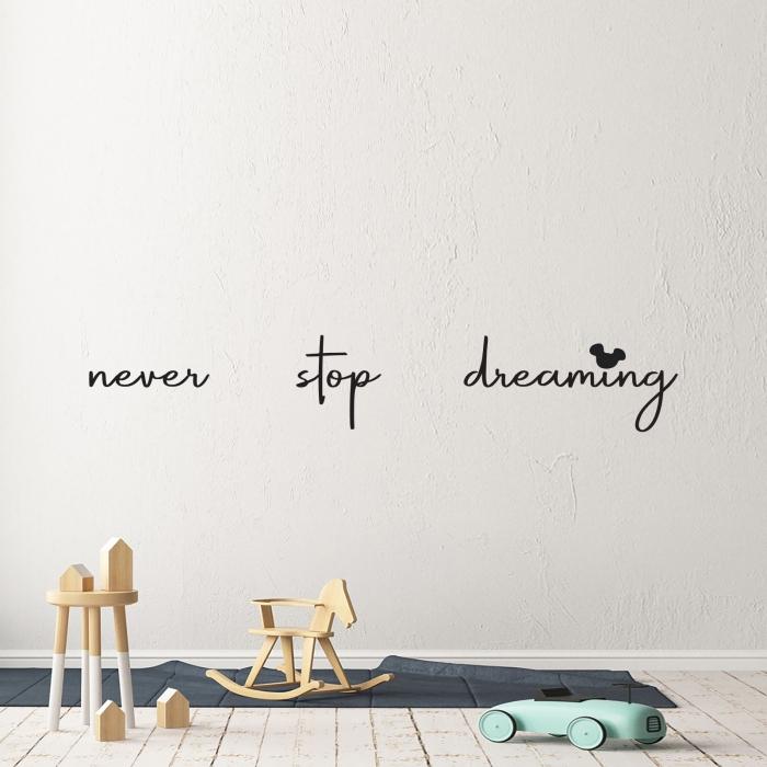 Never stop dreaming