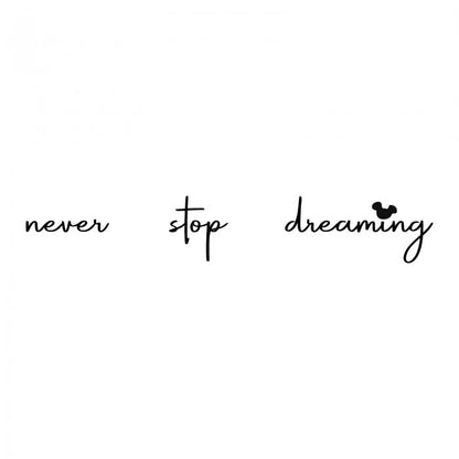 Never stop dreaming