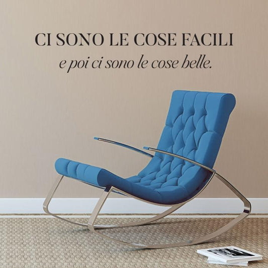 Ci sono le cose facili