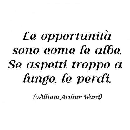 Le opportunità sono come le albe