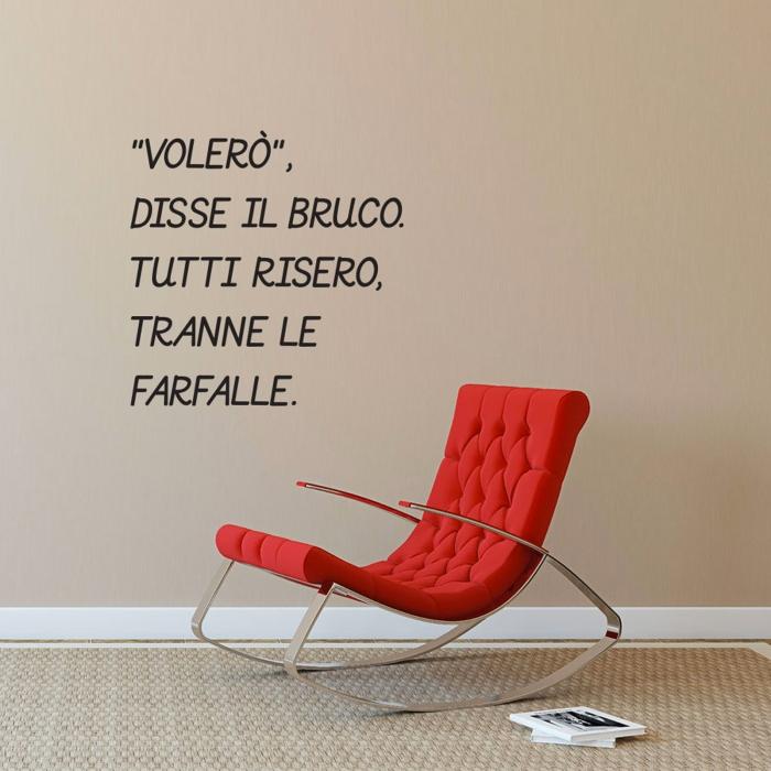 Volerò disse il bruco