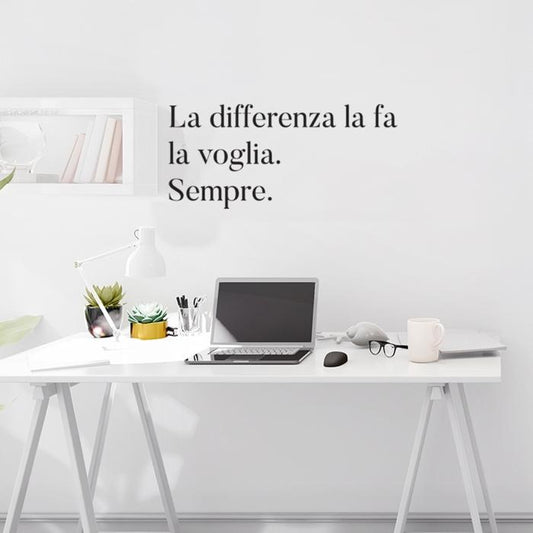 La differenza la fa la voglia sempre