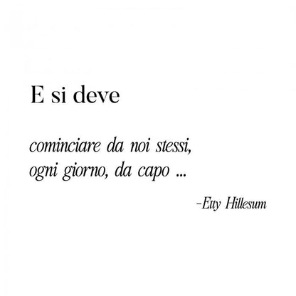 E si deve cominciare da noi stessi