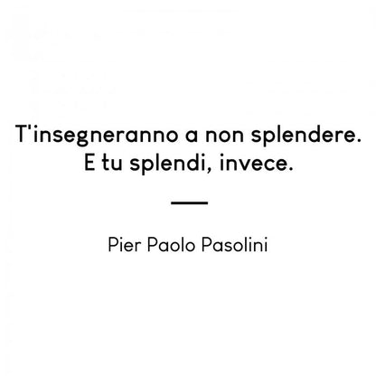 T'insegneranno a non splendere