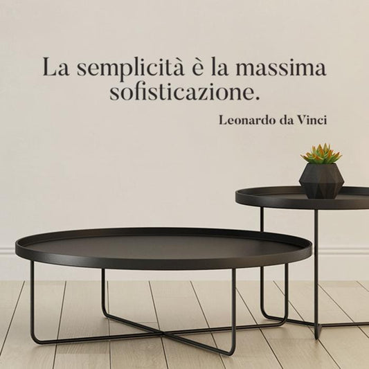 La semplicità è la massima sofisticazione