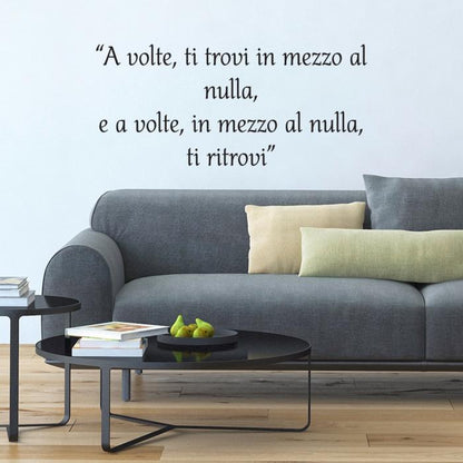 A volte ti trovi in mezzo al nulla